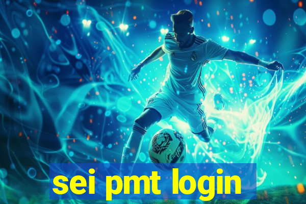 sei pmt login